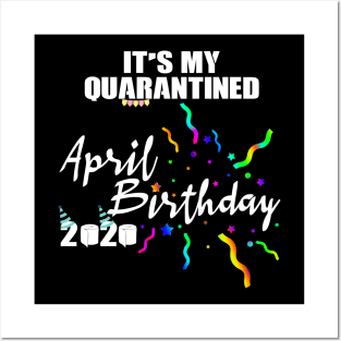 April Birthday Quarantined 2020 Posters and Art